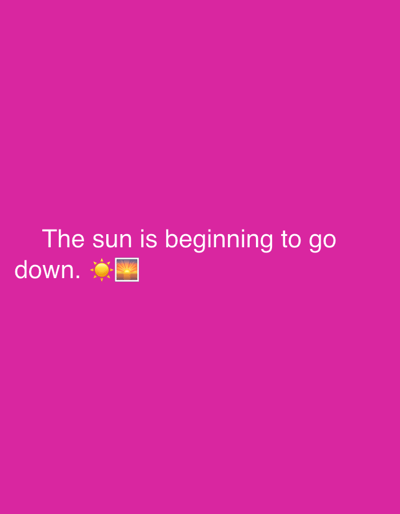 The image is a graphic with white text on a bright pink background. The text reads: "The sun is beginning to go down." Below the text, there are two emojis: a yellow sun and a sunset. The image does not contain any details about the city of Oberjettingen, Germany, or any people, subjects, or objects other than the text and emojis.