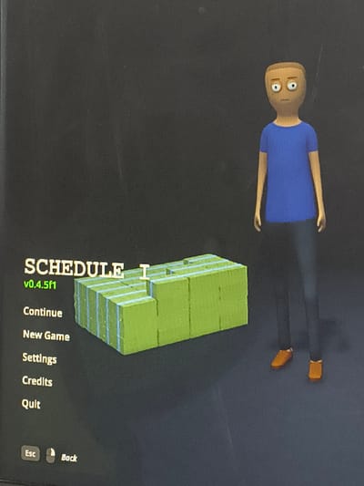 The image shows a computer screen displaying the main menu of a video game titled "SCHEDULE I" version v0.4.5f1. The menu options visible are Continue, New Game, Settings, Credits, Quit, and Back (indicated by a button with "Esc"). Above the menu is a 3D model of a green rectangular structure with horizontal blue lines, resembling a stack of cubes. To the left and above the menu options is a 3D character model lying down. The character is wearing a blue t-shirt and dark pants. The head of the character is on the left.

There is no information to suggest this is in Kubrat, Bulgaria.