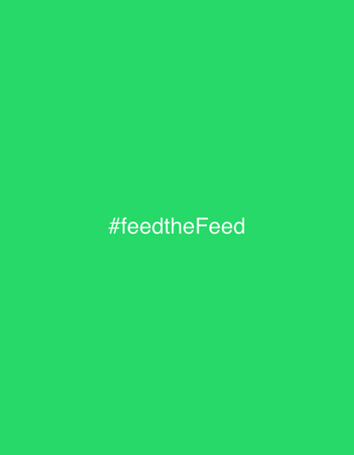 The image is a close-up shot of a bright green background with the white text "#feedtheFeed" centered horizontally and located in the lower portion of the frame. There are no other discernible objects, people, or environmental elements present in the image, nor is there any indication of the city of Dujiangyan City, China. The focus is solely on the text against the solid color background.