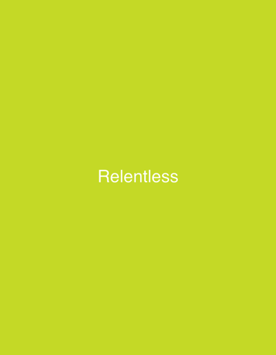 The image is a digital graphic with a plain, bright lime green background. Centered on the background, in white sans-serif text, is the word "Relentless". The text is slightly transparent and has a subtle glow effect. There are no people, objects, or discernible scene depicted, and no activity or event is taking place. The setting and time of day are not indicated. The only visible text is "Relentless".