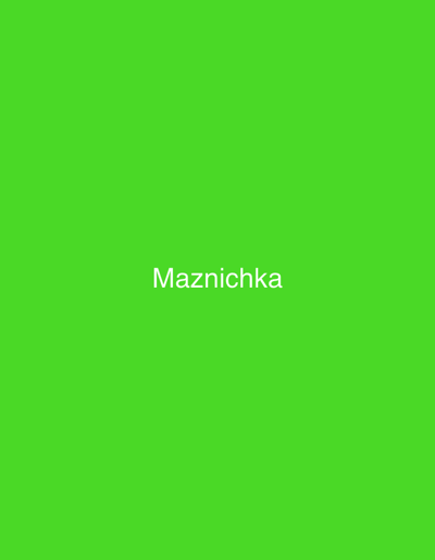 The image shows a green background with the text "Maznichka" in white font in the center. There is no further information about the city of Topolchane, Bulgaria, or any other subjects, objects, or interactions in the image.