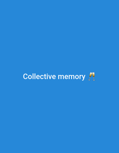The image displays the words "Collective memory" in white text, centered on a solid blue background. To the right of the text are two champagne glasses, depicted as emojis. There are no people, objects, actions, interactions, or environmental elements visible in the image that would suggest a location in Fajo 2 Division Range, Nigeria. The image is purely typographic and symbolic.