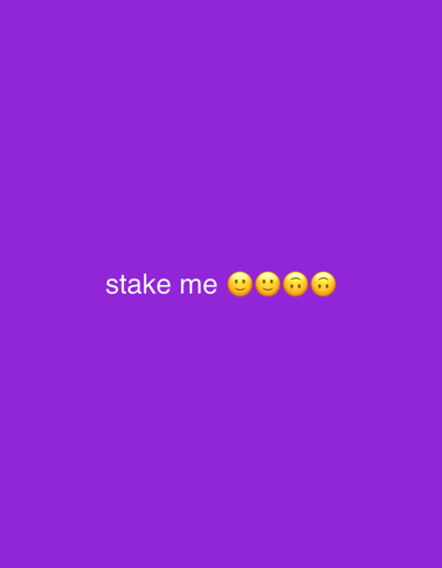 The image is a screenshot of a social media post with a purple background. In the center, the text "stake me" is displayed in white font, followed by four yellow smiley face emojis. The first two emojis have smiling mouths and eyes, the third has a neutral expression, and the fourth has a winking eye. The image does not provide any information about the city of Dragoevo, Bulgaria.