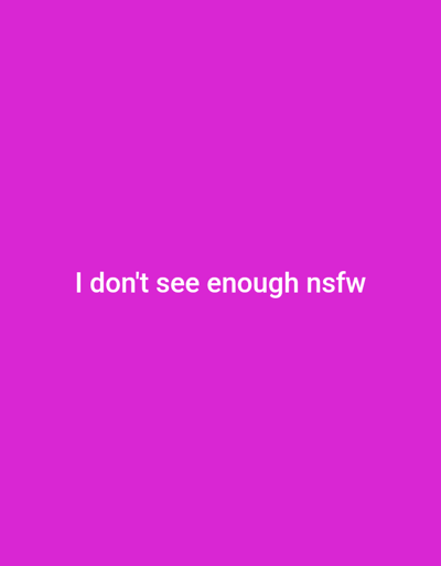 The image displays a solid magenta field. White sans-serif text is centered horizontally on the upper-middle portion of this field, reading: "I don't see enough nsfw". No discernible people, subjects, objects, actions, interactions, or environmental features are depicted. The image does not contain any visual information that would allow for the identification of a specific geographical location, including the city of Calais, France.