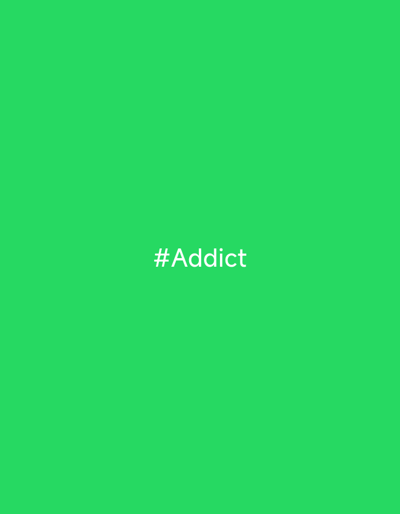 The image displays a solid, vibrant green background. Centered horizontally and vertically within this green expanse is the white text "#Addict". No other objects, people, or environmental details are present in the image. The location of Velsen-Noord, Netherlands, is not discernible from the visual content of the image.