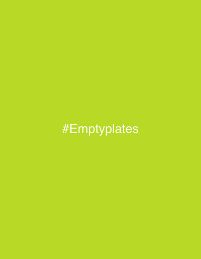 A chartreuse-colored background features the hashtag "#Emptyplates" in white, centered both horizontally and vertically. The text is clear and readable. The image's focus is solely on the message presented through the hashtag, with the color choice serving as a supporting element.