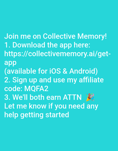 The image is a digital graphic featuring white sans-serif text against a solid teal background. The text constitutes an invitation to join "Collective Memory," outlining three steps: 1. Download the app via the provided URL (https://collectivememory.ai/get-app), noting availability for iOS & Android platforms. 2. Sign up using the affiliate code "MQFA2." 3. Both participants will earn "ATTN," which is followed by a party popper emoji (🎉). A concluding statement offers assistance for new users. The scene consists solely of textual information on a digital canvas; there are no discernible people, physical objects, actions, interactions, or environmental details present. Therefore, the image contains no information identifying a location in the city of Riabai ward, Kenya.