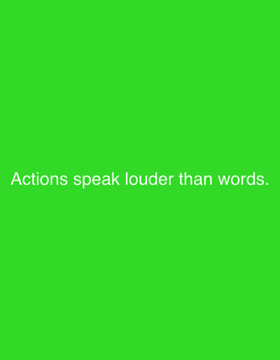 The image displays the text "Actions speak louder than words." set against a vibrant green background. There are no discernible locations within the city of Yemelyanovo, Russia, nor are there any people, subjects, objects, or actions depicted beyond the text itself.