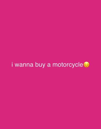 The image is a plain pink background with white text that reads "i wanna buy a motorcycle" and a sad emoji. There are no elements of a city, Sweden, or any specific location.