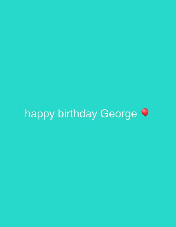 Birthday greeting for George spotted in San Diego