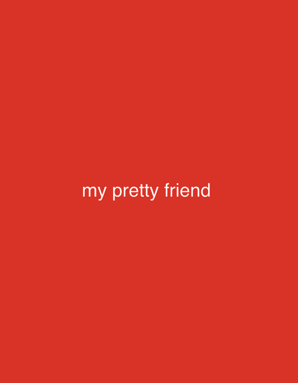 Oslo witness captures red background image with "my pretty friend" text