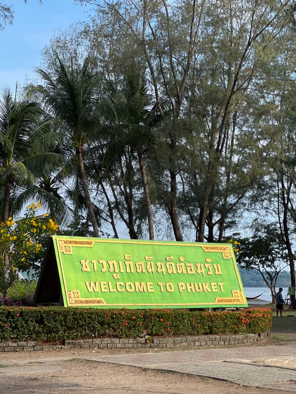 Welcome sign photographed in Phuket City Municipality, Thailand
