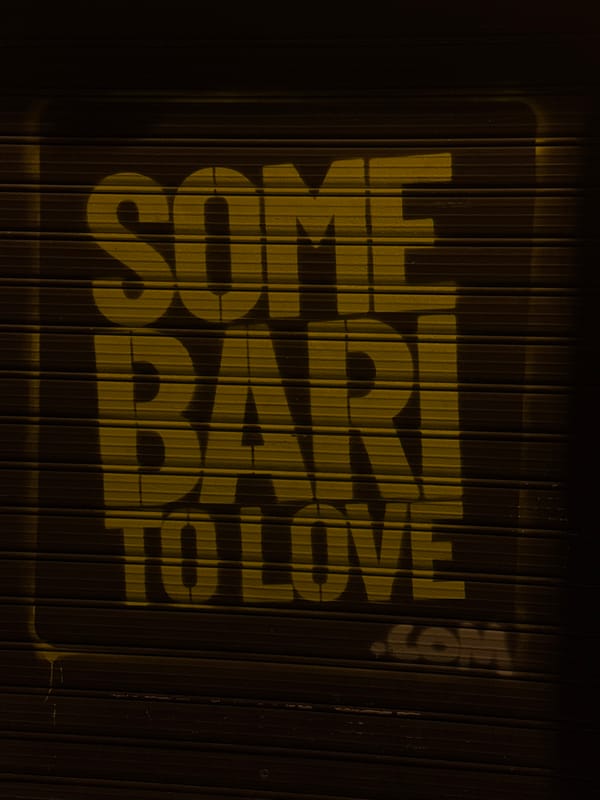 Graffiti reading "SOME BARI TO LOVE" photographed in Bari