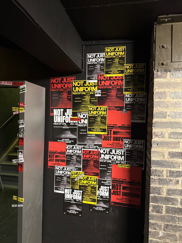 Event promotion spotted for "Not Just Uniform" in Shoreditch
