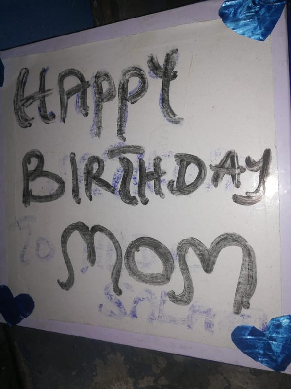 Handmade birthday sign for mom spotted in Lagos